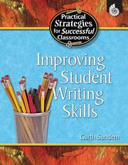 Cover of: Improving Student Writing Skills (Practical Strategies for Successful Classrooms) (Practical Strategies for Successful Classrooms)