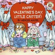 Cover of: Little Critter: Happy Valentine's Day, Little Critter! (Little Critter)
