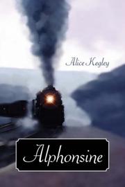 Cover of: Alphonsine by Alice Kegley