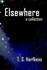 Cover of: Elsewhere | T. S. Herfkens