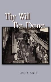 Cover of: Thy Will Be Done by Louise S. Appell