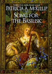 Song for the basilisk by Patricia A. McKillip