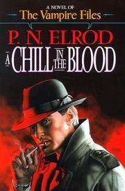 A chill in the blood by P. N. Elrod