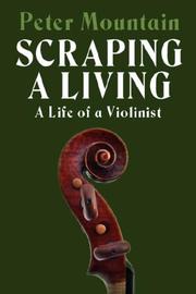 Scraping a living : a life of a violinist