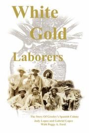 White gold laborers by Jody L. Lopez