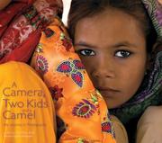 Cover of: A Camera, Two Kids, and a Camel: My Journey in Photographs