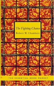 The Fighting Chance by Robert W. Chambers