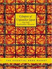 Cover of: Glimpses of Unfamiliar Japan (Large Print Edition) by Lafcadio Hearn