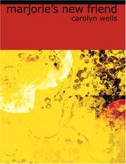 Cover of: Marjorie/s New Friend (Large Print Edition) | Carolyn Wells