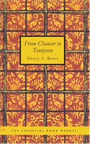 From Chaucer to Tennyson by Henry A. Beers