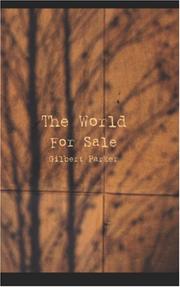 The world for sale by Gilbert Parker