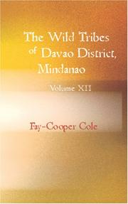 Cover of: The wild tribes of Davao district, Mindanao