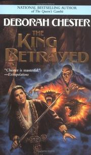 Cover of: The king betrayed by Deborah Chester