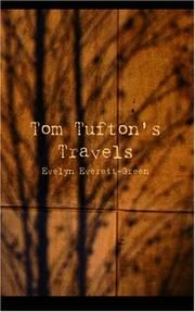 Cover of: Tom Tufton\'s Travels by Evelyn Everett-Green