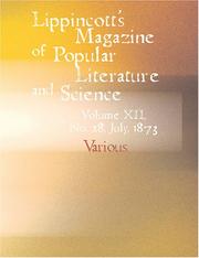 Cover of: Lippincott\'s Magazine of Popular Literature and Science (Large Print Edition): Volume 12 No. 28 July 1873