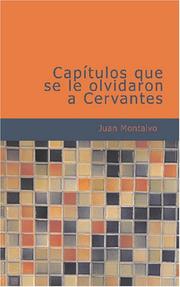Capítulos que se le olvidaron a Cervantes by Juan Montalvo