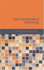 The Honorable Percival by Alice Caldwell Hegan Rice