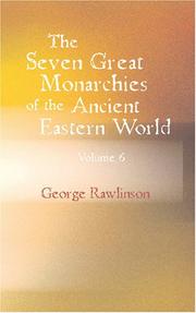 Cover of: The Seven Great Monarchies of the Ancient Eastern World: Volume 6: Parthia