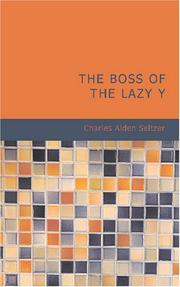 Cover of: The Boss of the Lazy Y by Charles Alden Seltzer