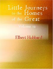 Cover of: Little Journeys to the Homes of the Great Volume 12 (Large Print Edition): Little Journeys to the Homes of Great Scientists