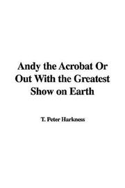 Andy the Acrobat or Out With the Greatest Show on Earth PDF