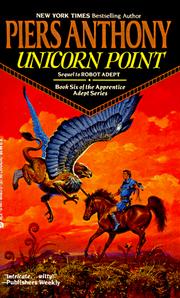 Cover of: Unicorn Point (Apprentice Adept) by Piers Anthony