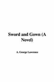 Cover of: Sword and Gown (A Novel)