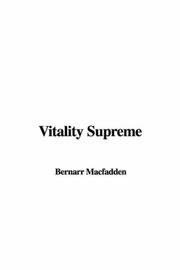 Cover of: Vitality Supreme | Bernarr Macfadden