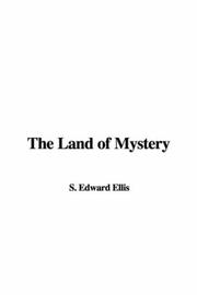 Cover of: The Land of Mystery by Edward Sylvester Ellis