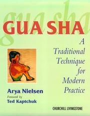 Cover of: Gua sha: traditional technique for modern practice