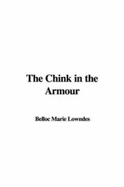 Cover of: The Chink in the Armour | Marie Adelaide (Belloc) Lowndes