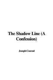 Cover of: The Shadow Line (A Confession) by Joseph Conrad