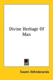 Cover of: Divine Heritage Of Man by Abhedananda Swami