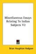 Cover of: Miscellaneous Essays Relating To Indian Subjects V2
