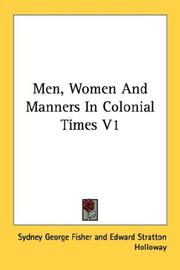 Cover of: Men, Women And Manners In Colonial Times V1