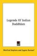 Cover of: Legends Of Indian Buddhism by Eugène Burnouf