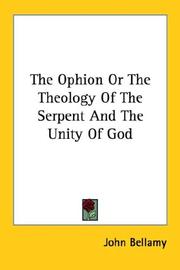 Cover of: The Ophion Or The Theology Of The Serpent And The Unity Of God
