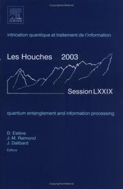 Quantum entanglement and information processing = Intrication quantique et traitement de l'information : École d'été de physique [théorique] des Houches, session LXXIX, 30 June-25 July 2003 : Euro Sum