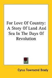 Cover of: For Love Of Country: A Story Of Land And Sea In The Days Of Revolution