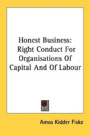 Cover of: Honest Business: Right Conduct For Organisations Of Capital And Of Labour