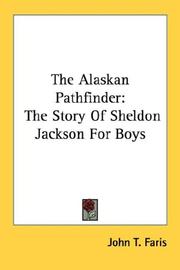 Cover of: The Alaskan Pathfinder: The Story Of Sheldon Jackson For Boys