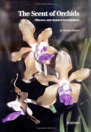 Cover of: The scent of orchids: olfactory and chemical investigations