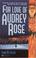 Cover of: For Love of Audrey Rose