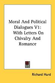 Cover of: Moral And Political Dialogues V1: With Letters On Chivalry And Romance