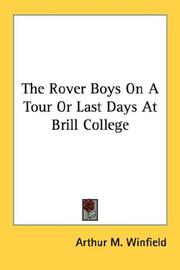 Cover of: The Rover Boys On A Tour Or Last Days At Brill College