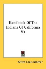 Cover of: Handbook Of The Indians Of California V1