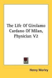 Cover of: The Life Of Girolamo Cardano Of Milan, Physician V2