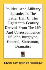 Political and military episodes in the latter half of the eighteenth century by Edward Barrington De Fonblanque