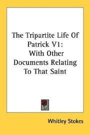 Cover of: The Tripartite Life Of Patrick V1 by Whitley Stokes
