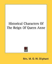 Cover of: Historical Characters Of The Reign Of Queen Anne